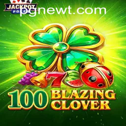Exploring 100BlazingClover: A Fusion of Strategy and Adventure