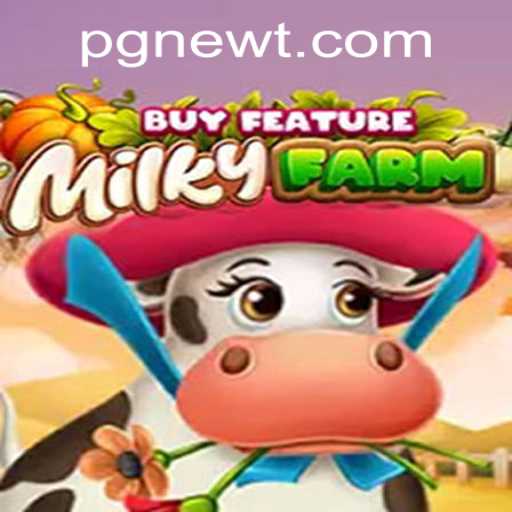 Exploring the Enchanting World of MilkyFarmBuyFeature and the pgnew PH Login