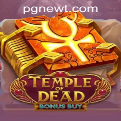 Temple of Dead Bonus Buy: Exploring the Thrilling World of PG New PH Login